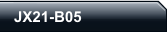 JX21-B05